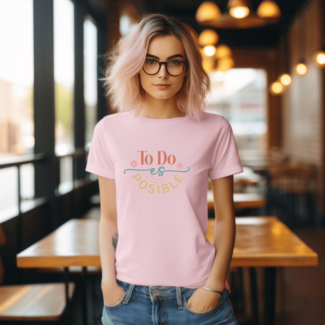 To Do Es Posible T-Shirt Spanish Unisex Tee