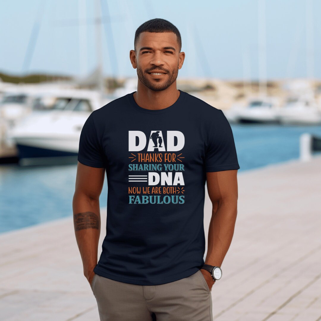 Funny Father's Day T-Shirt: Thanks For Sharing Your DNA Unisex Tee