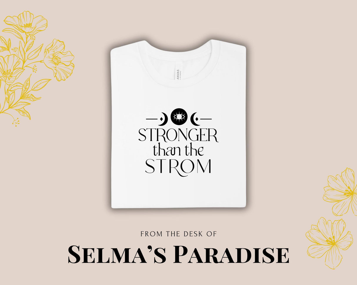 Stronger Than the Storm T-shirt, Personalized Oversized Unisex Tee, Short Sleeve Custom, Stylish Casual Graphic