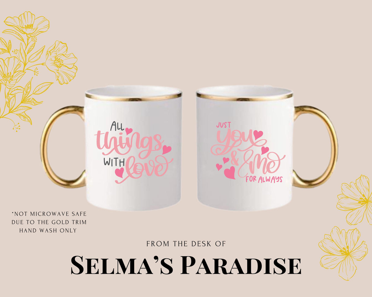 Gold Trim Personalized Mugs,Valentine Designs in a Mug,Birthday Gift, Gift for Her/Him,Anniversary,Valentine's day,for any Gift Occasions.
