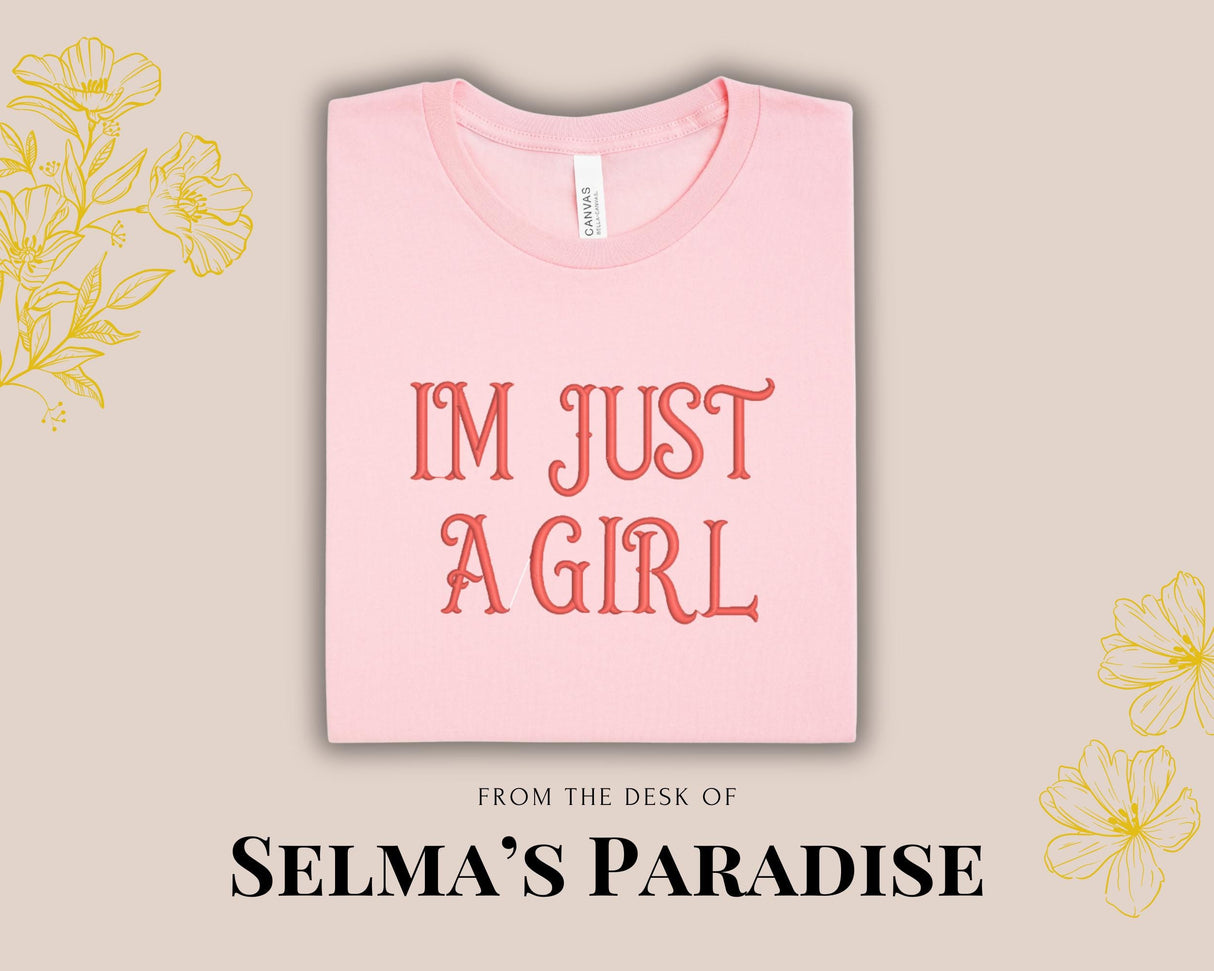 I'm Just a Girl Embroidered T-Shirt | Cute Pink Embroidery Tee | Girly Shirt for Women | Coquette Aesthetic Tee | Gift for Her