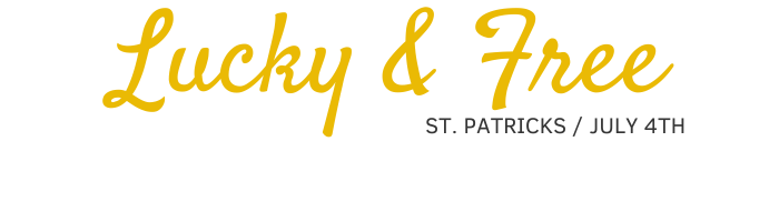 St. Patrick/July 4th