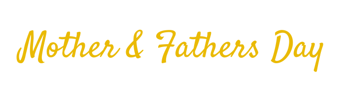 Mothers Day/Fathers Day