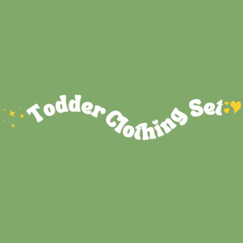 Toddlers Clothing Sets