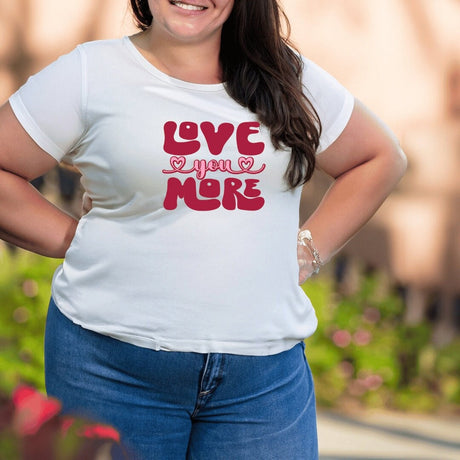 Personalized Valentine T-Shirt: Love You More Graphic Tee