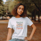 Unisex Spanish T-Shirt Suena En Grande Actua Fuerte – Personalized Custom Latina Tee, Trendy Stylish Short Sleeve Shirt