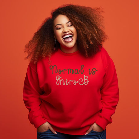 Embroidered Sweatshirt: Normal Is Boring, Unisex Crew Neck