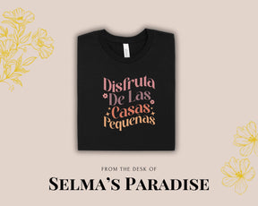 Latina Shirt Spanish Graphic Tee Disfruta De Las Casas Pequenas Inspirational Unisex Personalized T-Shirt
