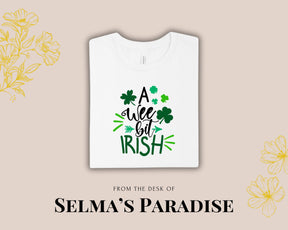 A Wee Bit Irish T-Shirt: Custom St. Patrick's Day Cotton Tee