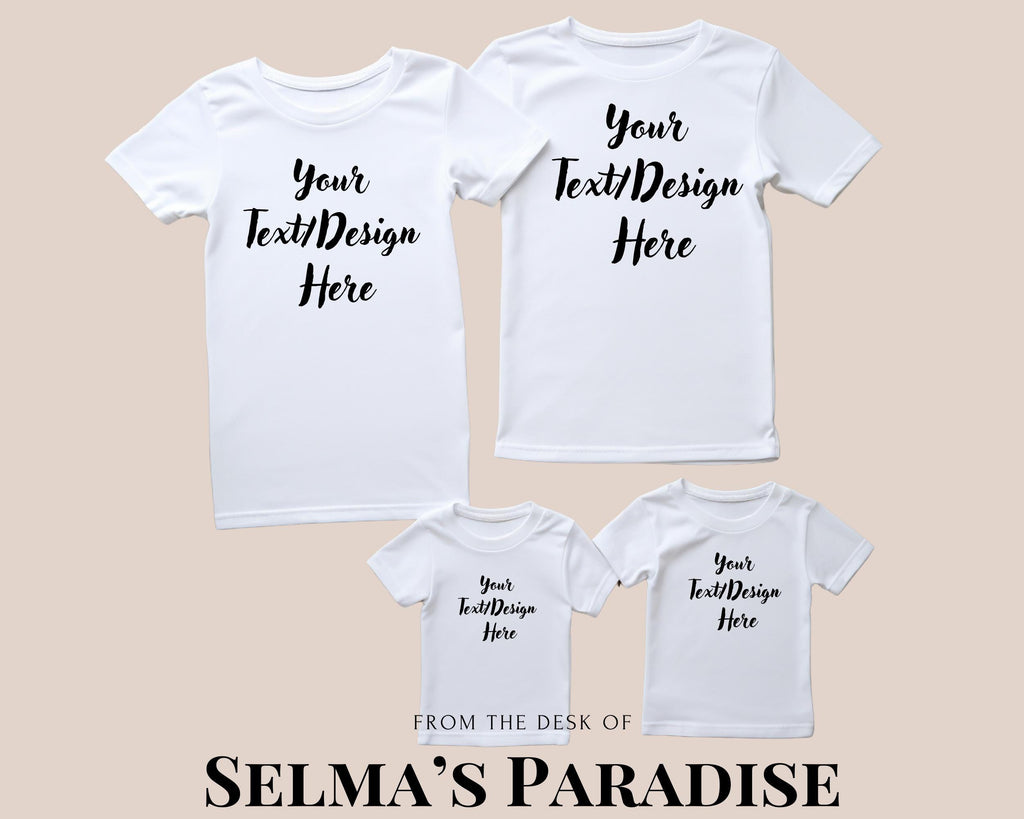 Family Custom T-Shirts, Add your Own Text, Custom Unisex T-shirst for Daddys, Mommys and kids, Custom Family Shirt, Make your Own T-shirt.