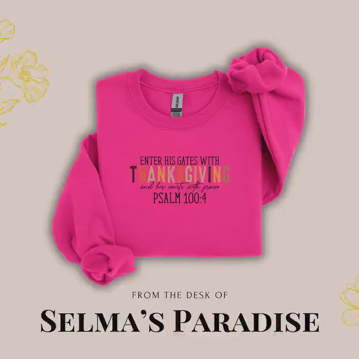 Psalm 100:4 Thanksgiving Graphic Sweatshirt, Unisex Fall Pullover