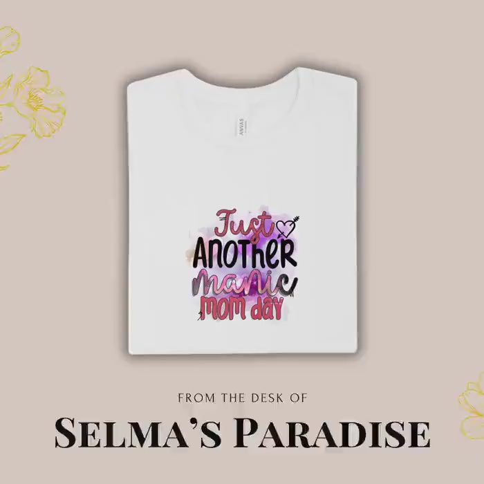 Just Another Manic Mom Shirt | Custom Unisex Family Tee | Personalized Graphics Print Short Sleeve | Mothers
