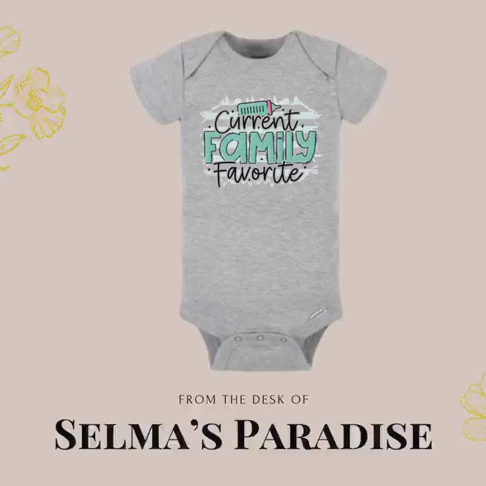 Current Family Favorite Baby Onesie: Custom Text Bodysuit