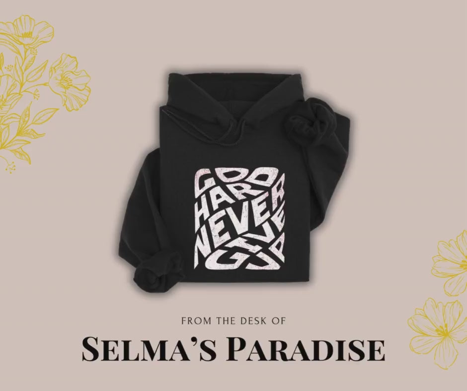 Go Hard Never Give Up Hoodie | Motivational Quote Sweatshirt | Inspirational Unisex Hoodie | Gym Mindset Hoodie | Everyday Motivation