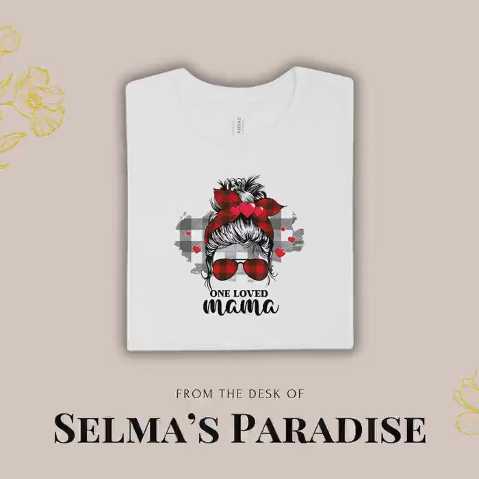 Personalized Valentine's Day T-Shirt: One Loved Mama Design